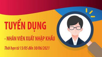 Eni-Florence Việt Nam – Thông báo tuyển dụng Nhân viên Xuất nhập khẩu.